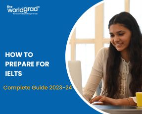 How To Prepare for IELTS: Complete Guide 2023-24