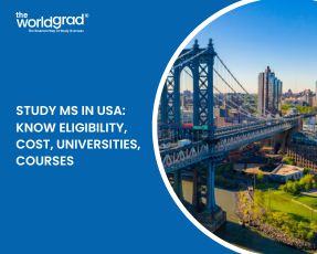 Study MS in USA: Know Eligibility, Cost, Universities, Courses