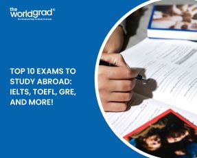 Top 10 Exams to Study Abroad: IELTS, TOEFL, GRE, and More!