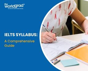 IELTS Syllabus: A Comprehensive Guide 2023