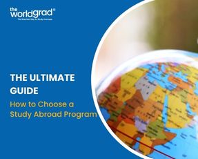 The Ultimate Guide to How to Choose a Study Abroad Program