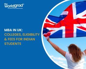 MBA in UK: Colleges, Eligibility &#038; Fees for Indian Students