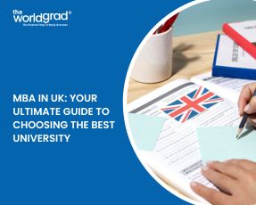 MBA in UK: Your Ultimate Guide to Choosing the Best University