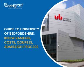 University of Bedfordshire Admission Guide: Know Ranking, Costs, Courses, and Admission Process