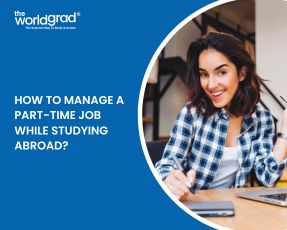 How to Manage a Part-Time Job While Studying Abroad?