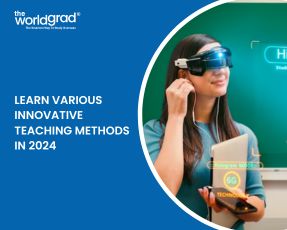 Learn Various Innovative Teaching Methods in 2024