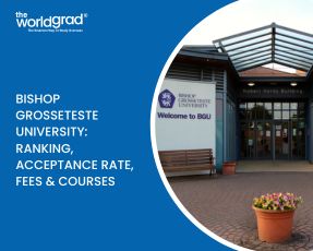 Bishop Grosseteste University: Ranking, Acceptance Rate, Fees &#038; Courses