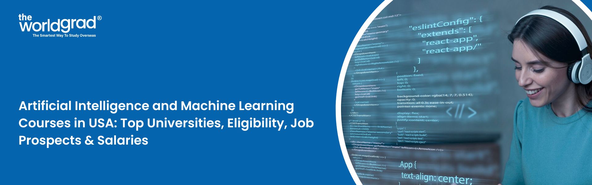 Artificial Intelligence and Machine Learning Courses in USA: Top Universities, Eligibility, Job Prospects & Salaries