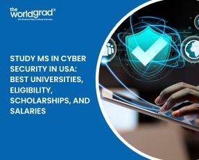 Study MS in Cyber Security in USA: Best Universities, Eligibility, Scholarships, and Salaries