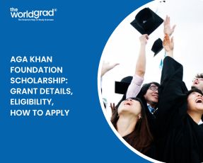 Aga Khan Foundation Scholarship: Grant Details, Eligibility, How to Apply